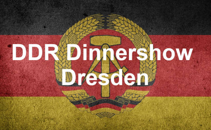 DDR Dinner Show Dresden